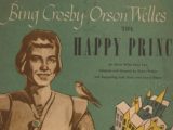 Hear Oscar Wilde’s “The Happy Prince,” Performed by Orson Welles & Bing Crosby on Christmas Eve 1944 - @Open Culture #orsonwelles #bingcrosby #oscarwilde Artes & contextos Happy Prince