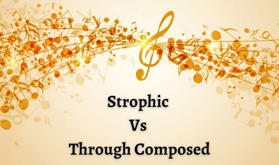 Forma estrófica vs estrutura composta Artes & contextos Strophic Vs Through Composed