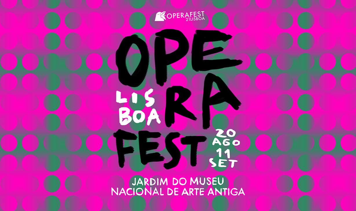 Operafest Lisboa Artes & contextos operafest 2021