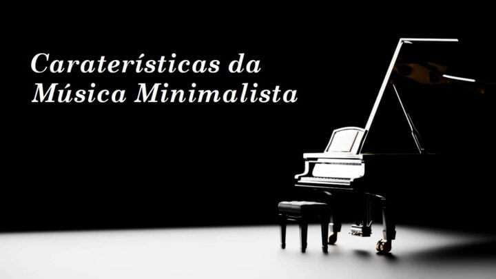 AS CARATERÍSTICAS DA MUSICA MINIMALISTA Artes & contextos characteristics of minimalist music 1536x864 1