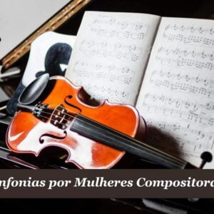 9 GRANDES SINFONIAS DE MULHERES COMPOSITORAS0 (0)